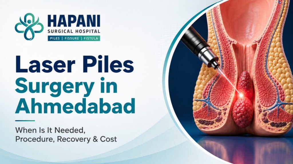 Laser Piles Surgery in Ahmedabad